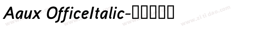 Aaux OfficeItalic字体转换